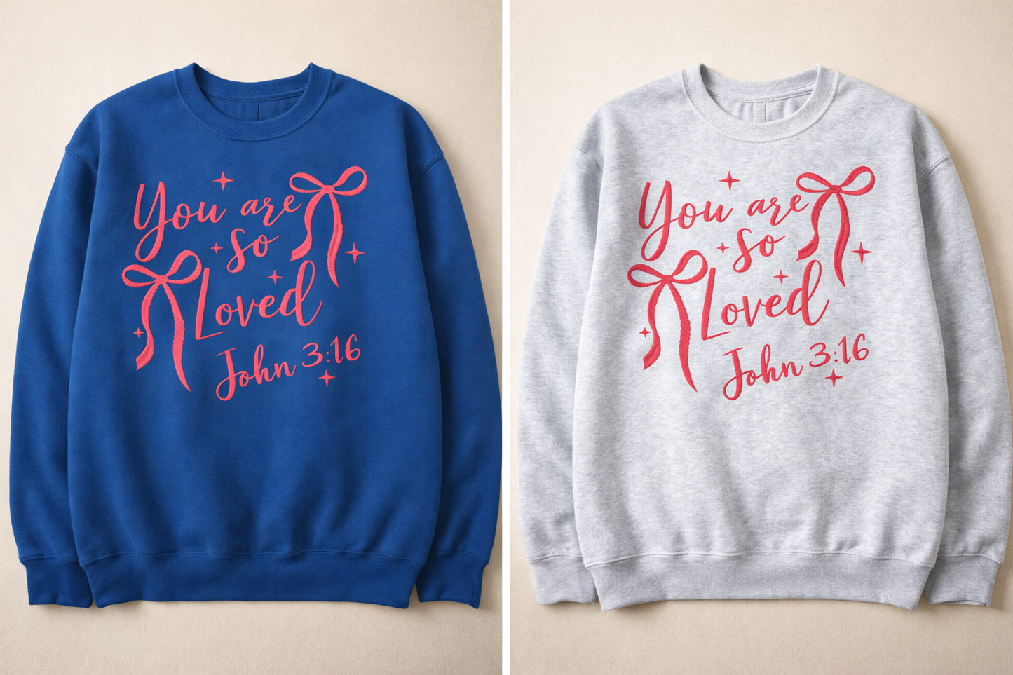 “You Are So Loved” Sweatshirts 🤍💙 John 3:16